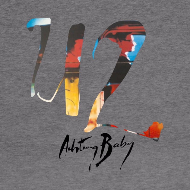 U2 Achtung Baby by Mozz